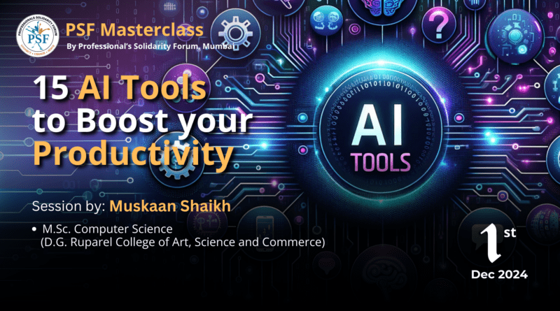 A Fun Masterclass on 15 AI Tools to help Boost your Productivity